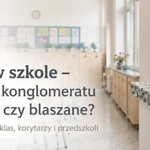 Parapety w szkole – granitowe z konglomeratu kwarcowego czy blaszane