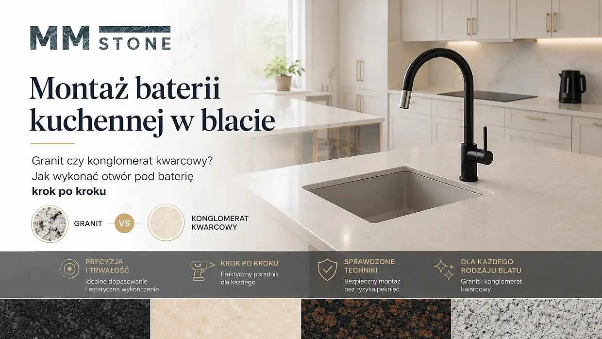 Montaż baterii w blacie z konglomeratu kwarcowego lub granitu - przykłady