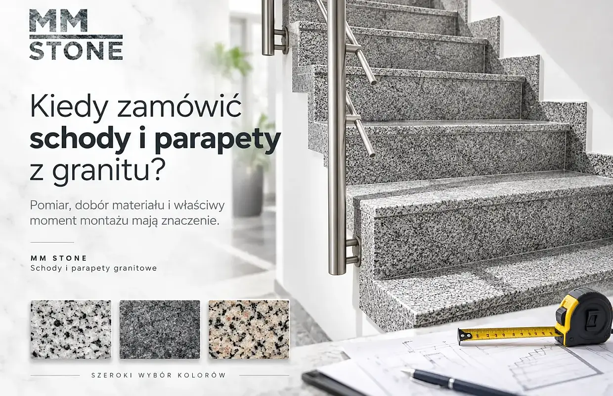Kiedy zamówić schody i parapety z granitu podczas budowy domu?